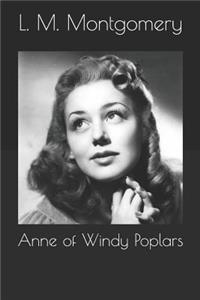 Anne of Windy Poplars