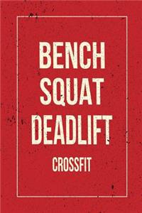 Bench Squat Deadlift Crossfit