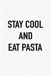 Stay Cool and Eat Pasta