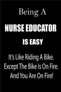 Being a Nurse Educator Is Easy