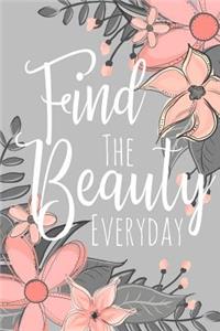 Find the Beauty Everyday