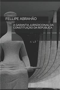 Garantia Jurisdicional Da Constituição Da República
