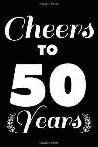 Cheers To 50 Years