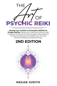 The Art of Psychic Reiki