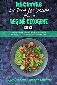 Recettes De Tous Les Jours Pour Le Régime Cétogène 2021