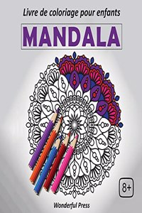 MANDALA - Livre de Coloriage pour Enfants