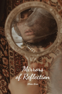 Mirrors of Reflection