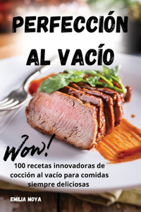 Perfección Al Vacío
