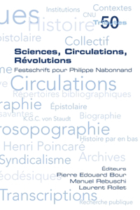 Sciences, Circulations, Révolutions. Festschrift pour Philippe Nabonnand