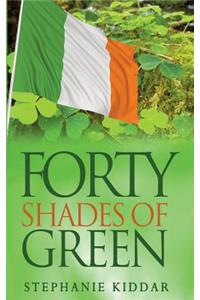 Forty Shades of Green