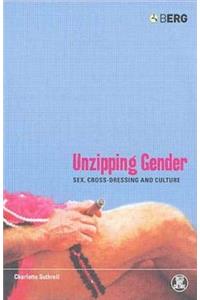 Unzipping Gender: Sex, Cross-Dressing and Culture