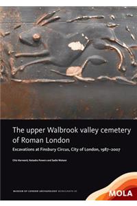 Upper Walbrook Valley Cemetery of Roman London