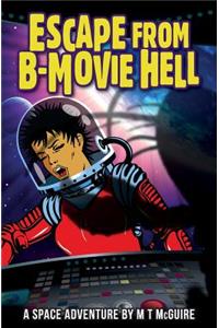 Escape From B-Movie Hell