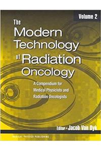 The Modern Technology of Radiation Oncology, Volume 2