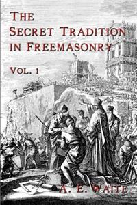 Secret Tradition In Freemasonry