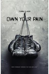 Own Your Pain