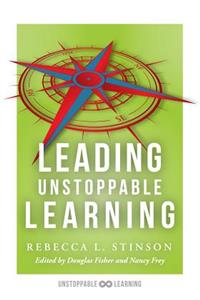 Leading Unstoppable Learning