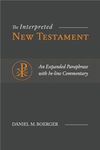 Interpreted New Testament