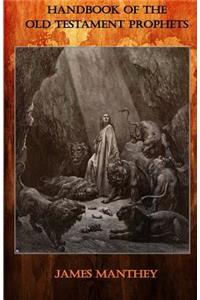 Handbook of the Old Testament Prophets
