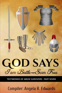 God Says I am Battle-Scar Free