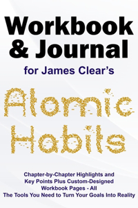 Journal and Workbook for James Clear's Atomic Habits