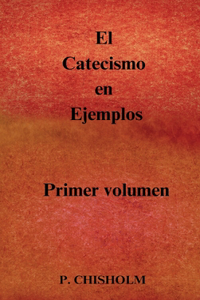 El Catecismo en Ejemplos