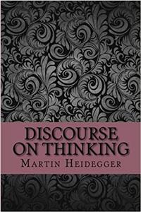 Discourse on Thinking