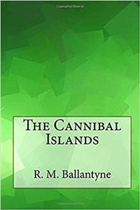 The Cannibal Islands