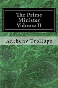 The Prime Minister Volume II