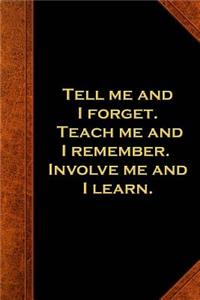 Ben Franklin Quote Journal Tell Teach Involve Vintage Style