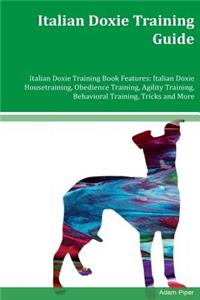 Italian Doxie Training Guide Italian Doxie Training Book Features