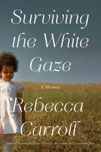 Surviving the White Gaze