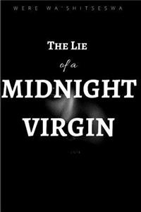 The Lie of a Midnight Virgin
