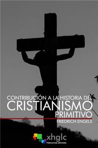 Contribución a la historia del Cristianismo primitivo