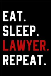 Eat Sleep Lawyer Repeat