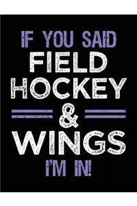 If You Said Field Hockey & Wings I'm In