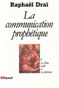 La Communication Prophetique