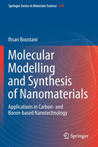 Molecular Modelling and Synthesis of Nanomaterials