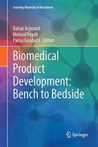 Biomedical Product Development: Bench to Bedside