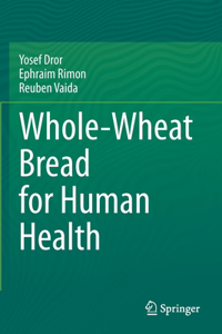 Whole-Wheat Bread for Human Health