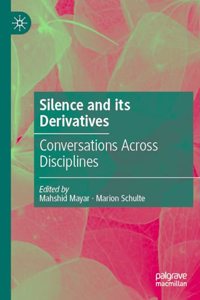 Silence and its Derivatives