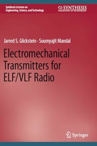 Electromechanical Transmitters for Elf/Vlf Radio