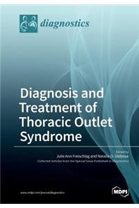 Diagnosis and Treatment of Thoracic Outlet Syndrome