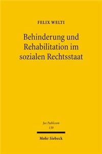 Behinderung und Rehabilitation im sozialen Rechtsstaat