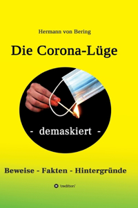 Die Corona-Lüge - demaskiert