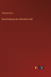 Beschreibung des Oberamts Hall