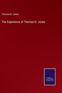 The Experience of Thomas H. Jones