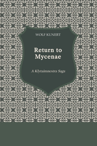 Return to Mycenae