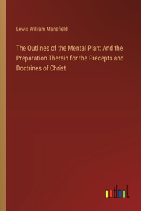 Outlines of the Mental Plan