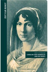 Caroline von Humboldt und die Kunst